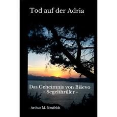 Tod auf der Adria: Das Geheimnis von Biševo