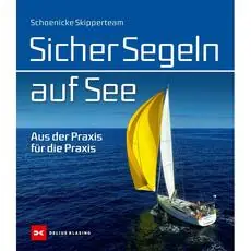 Sicher Segeln auf See Sicher Segeln auf See